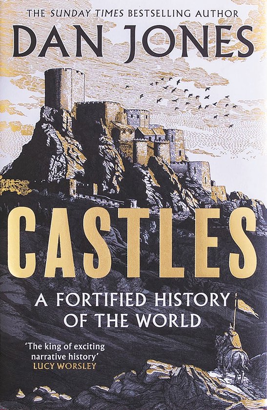 Boekomslag: illustratie van een kasteel op een heuvel met gouden letters 'Castles' en titel 'A Fortified History of the World'.