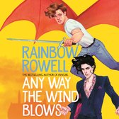 Boekomslag met twee jongens: één met rode vleugels en een zwaard, de ander in een pak. Tekst: Rainbow Rowell, Any Way the Wind Blows.