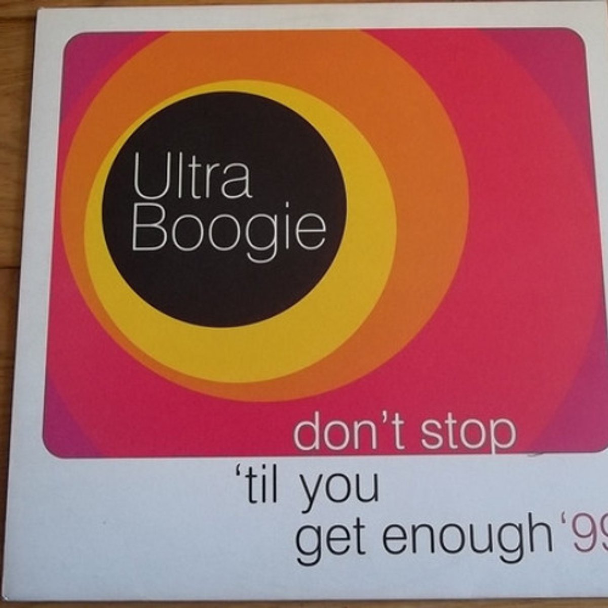 Ultra Boogie - Don't Stop 'til You Get Enough '99