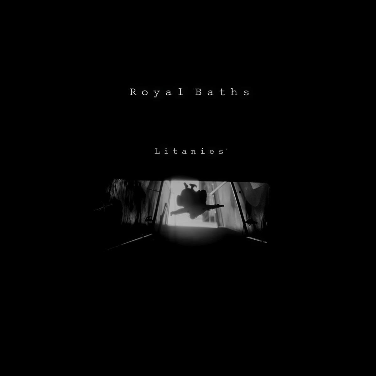 Royal Baths - Litanies (LP)