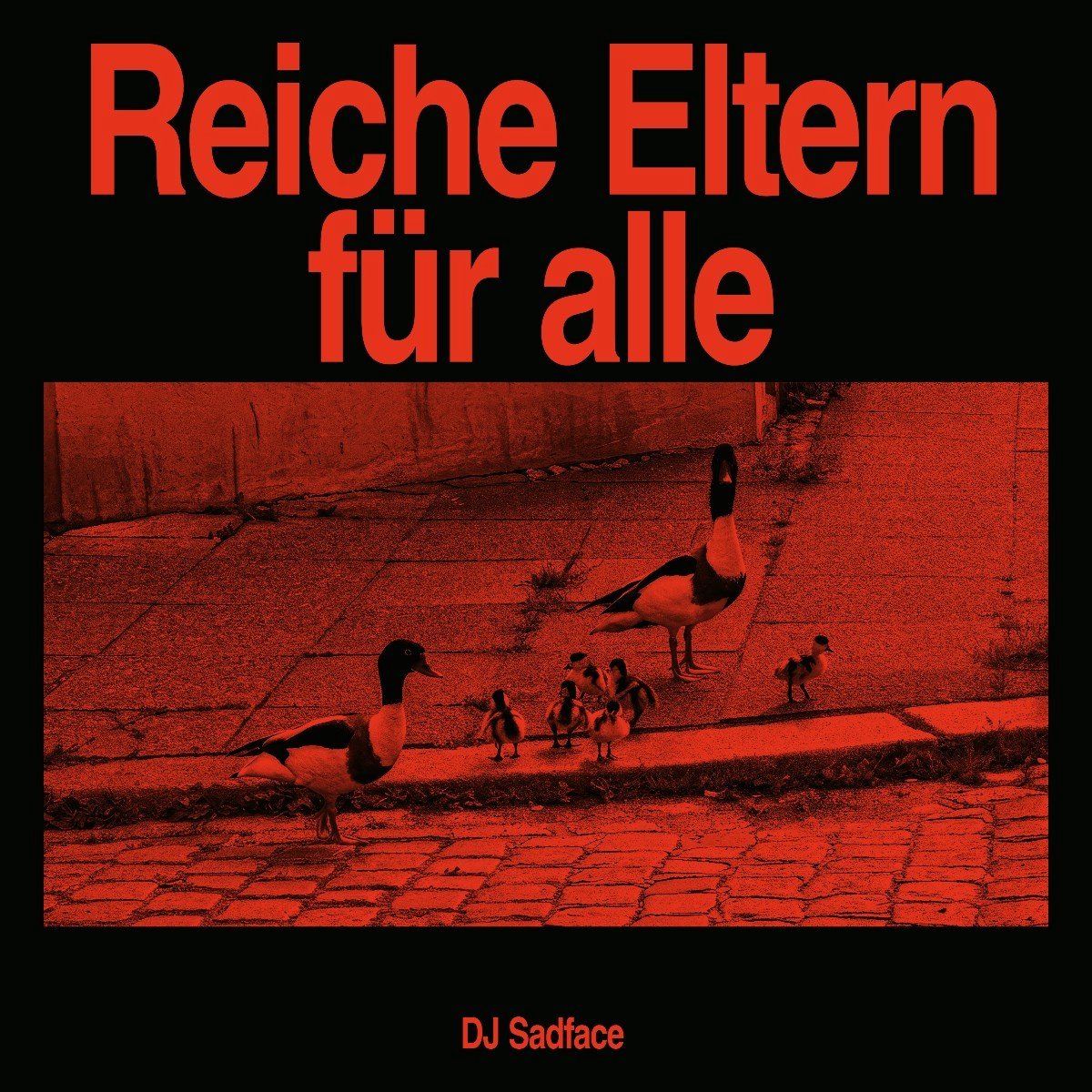 DJ Sadface - Reiche Eltern Für Alle (CD)