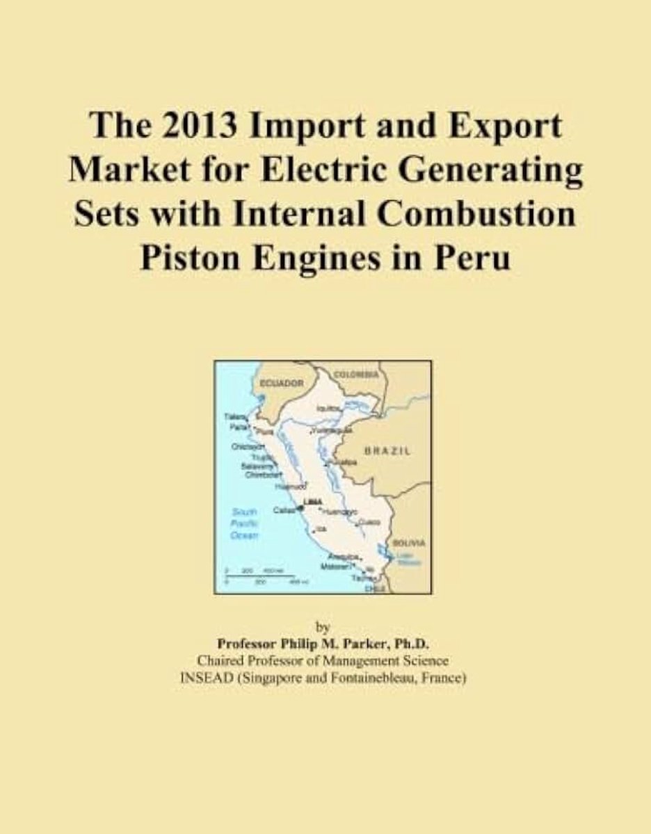 2013 Import and Export Market for Electric Generating Sets with Internal Combustion Piston Engines in Peru