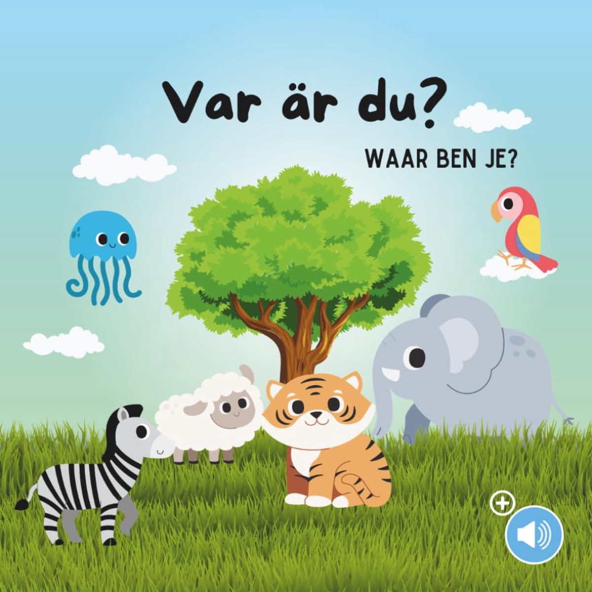 Ben Je? - Var är du?: Nederlands - Zweeds - Tweetalig kinderboek - Dierenboek - Leer Zweeds voor kinderen
