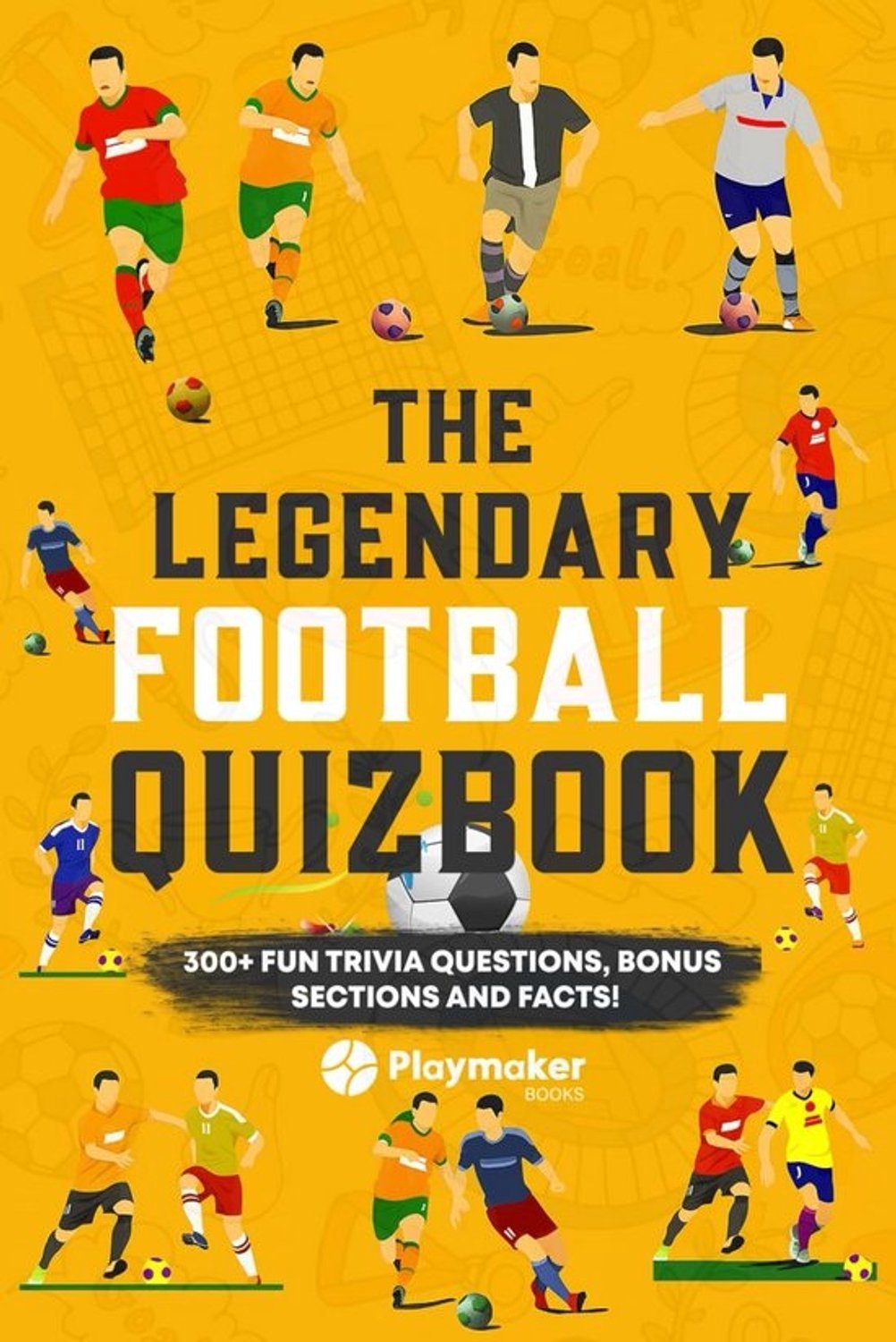 Voetbal Quizboek: 300+ Trivia Vragen over Voetbalgeschiedenis, Spelers en Records