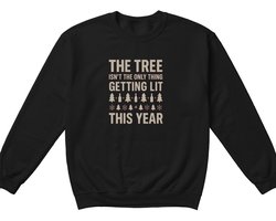 Kerst Sweater – THE TREE ISN'T THE ONLY THING GETTING LIT THIS YEAR – Feestelijke Outfit – Unisex Sweater voor Dames & Heren – Leuk Cadeau