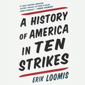 History of America in Ten Strikes, A