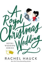 Royal Wedding Series - A Royal Christmas Wedding