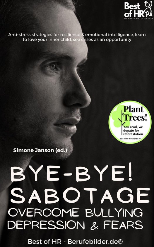 Success Booster Edition - Bye-Bye Sabotage! Overcome Bullyin ... - cover