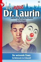 Der neue Dr. Laurin 43 - Der weinende Clown