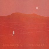 Still Corners - The Last Exit (LP)