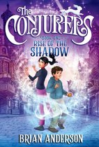 The Conjurers 1 - The Conjurers #1: Rise of the Shadow