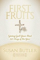 Morgan James Faith - First Fruits