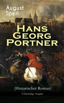 Hans Georg Portner (Historischer Roman) - Vollständige Ausgabe