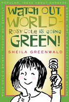 Watch Out, World--Rosy Cole is Going Green