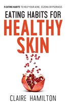 Eating Habits for Healthy Skin