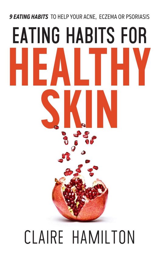 Eating Habits for Healthy Skin - cover
