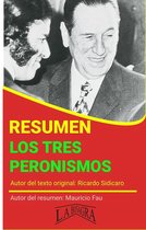 RESÚMENES UNIVERSITARIOS - Resumen de Los Tres Peronismos de Ricardo Sidicaro