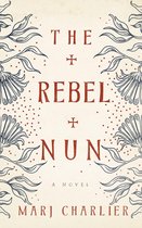 The Rebel Nun
