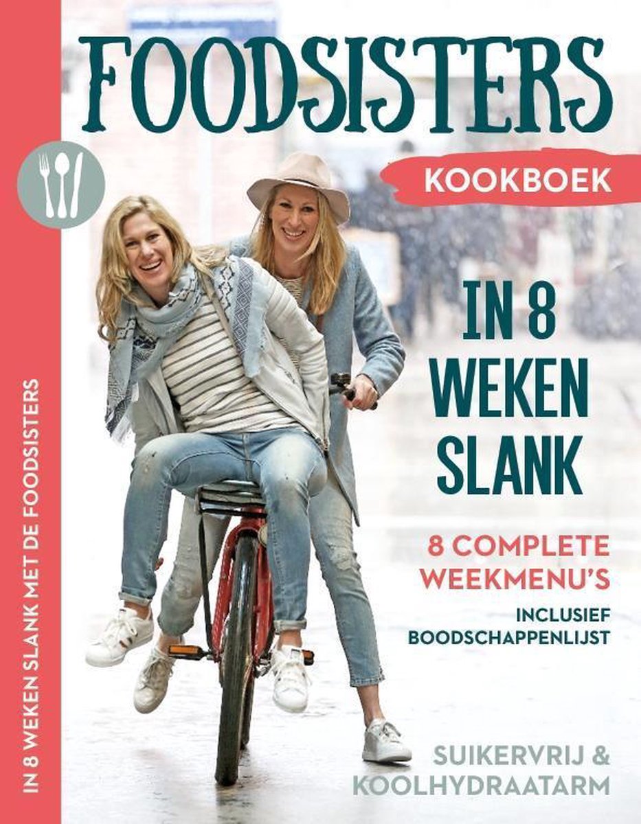 In 8 weken slank - Foodsisters - Nu met gratis keto-weekmenu boekje!