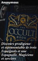 Discours prodigieux et espouventable de trois Espaignols et une Espagnolle, Magiciens et sorciers