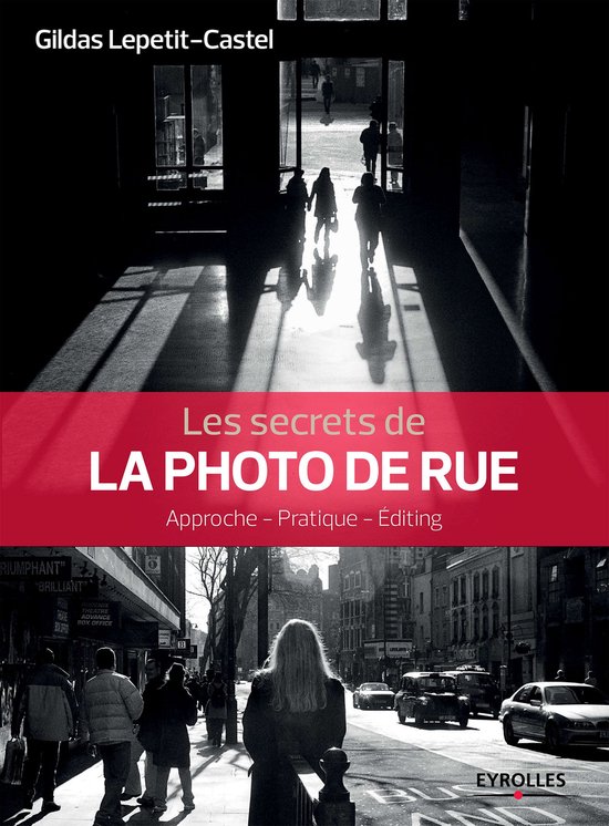 Secrets de photographes - Les secrets de la photo de rue - cover