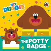 Hey Duggee - Hey Duggee: The Potty Badge