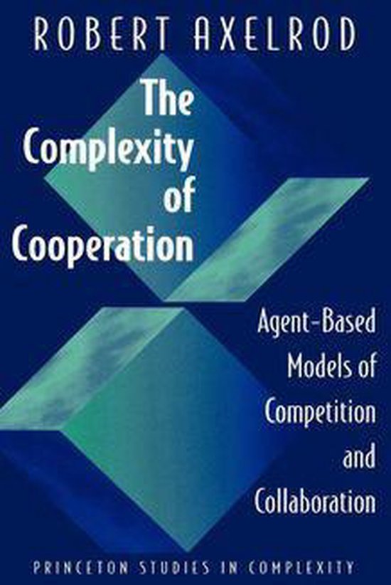 Princeton Studies in Complexity - The Complexity of Cooperat ... - cover