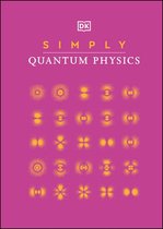 DK Simply - Simply Quantum Physics