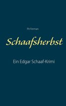Edgar-Schaaf-Krimis 9 - Schaafsherbst