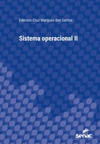 Série Universitária - Sistema operacional II
