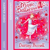 Rosa and the Magic Moonstone (Magic Ballerina, Book 9)