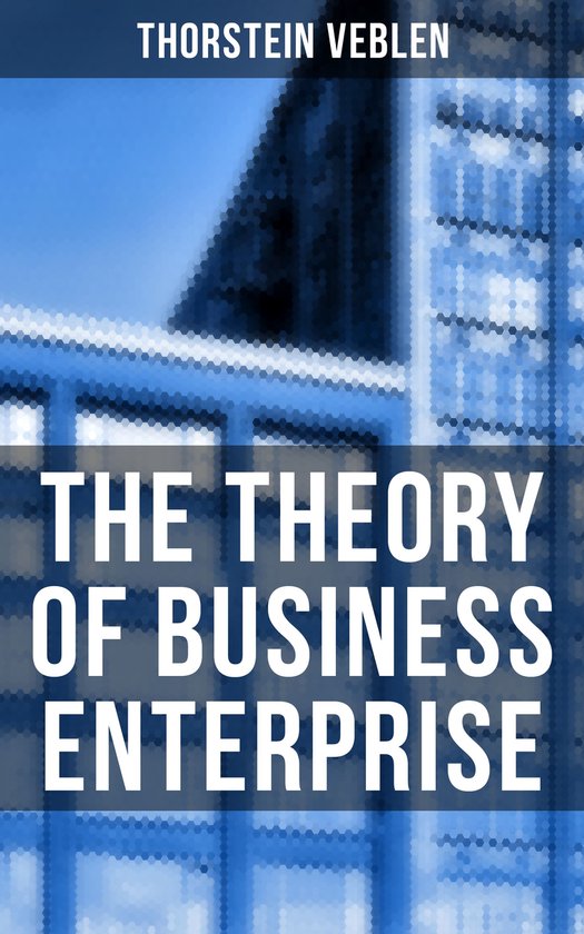 The Theory of Business Enterprise - cover