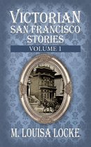 Victorian San Francisco Stories