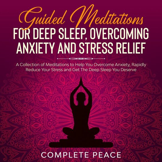 Guided Meditations For Deep Sleep, Overcoming Anxiety and St ... - cover