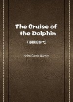 The Cruise of the Dolphin(海豚的游弋)