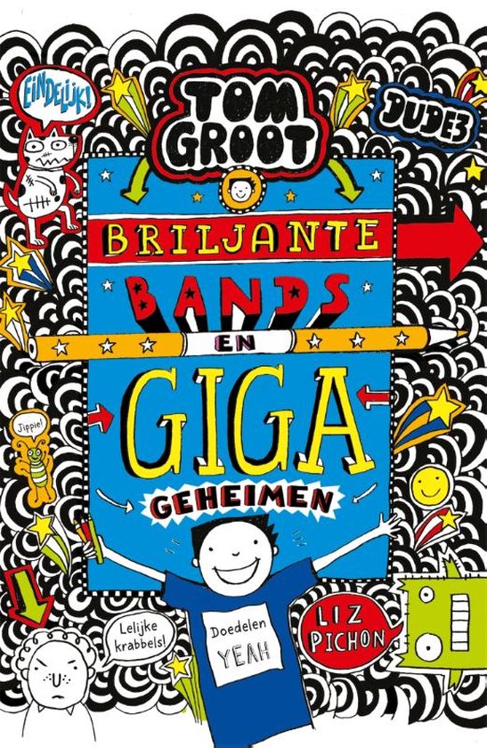 Tom Groot 14 - Briljante bands en giga geheimen, Liz Pichon | 9789025770044  | Boeken | bol.com