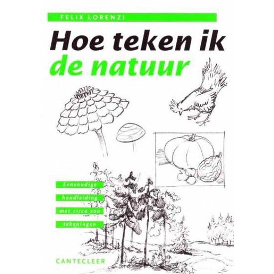 Cover van het boek 'Hoe teken ik de natuur' van Felix Lorenzi