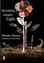 Stumbling toward Faith