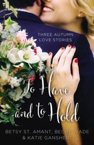 A Year of Weddings Novella - To Have and to Hold
