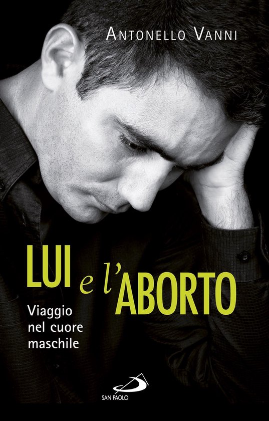 Lui e l'aborto. Viaggio nel cuore maschile - cover