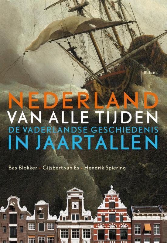 9789460030727 - Nederland van alle tijden