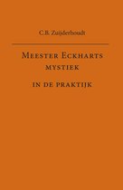 Meester Eckharts mystiek in de praktijk