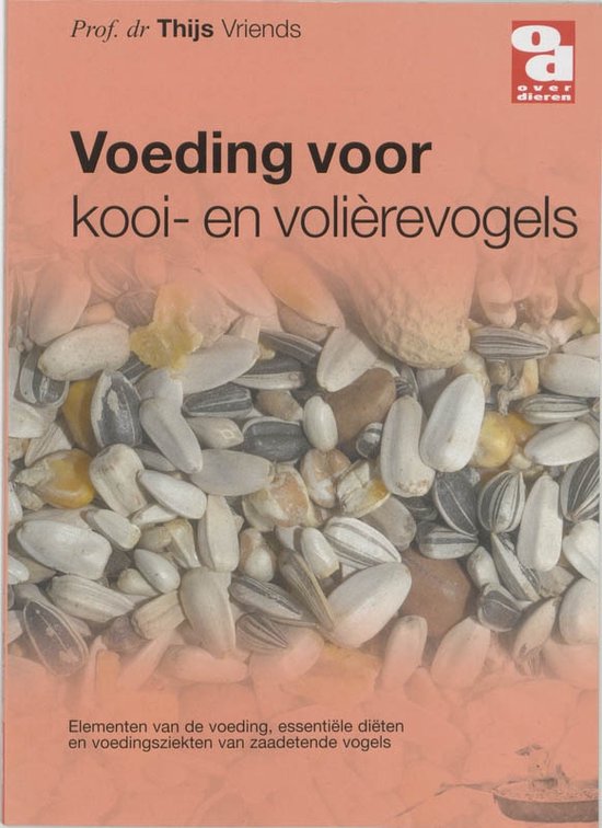 Cover van het boek 'Voeding voor kooi-en volierevogels' van Thijs Vriends