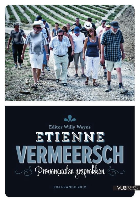 Provencaalse gesprekken met Etienne Vermeersch filo-rando 2012
