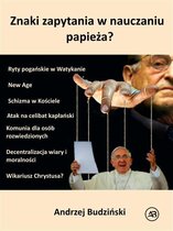 Znaki zapytania w nauczaniu papieża?