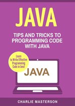 Java Computer Programming 2 - Java: Tips and Tricks to Programming Code with Java