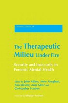 The Therapeutic Milieu Under Fire