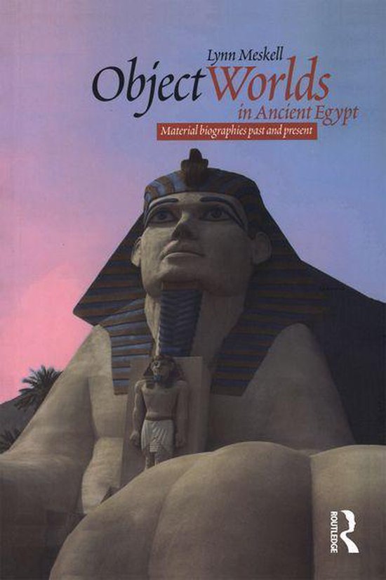 Materializing Culture - Object Worlds in Ancient Egypt - cover