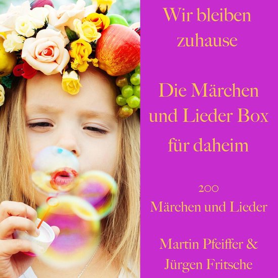 Wir bleiben zuhause: Die Märchen und Lieder Box für daheim - cover