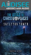 The Atlas of Cursed Places - Skeleton Tower